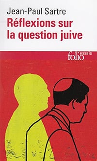 Réflexions sur la question juive - Jean-Paul Sartre