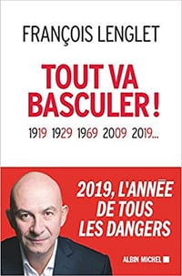 Tout va basculer ! - François Lenglet (2019)