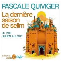 La dernière saison de Selim - Pascale Quiviger (2023)