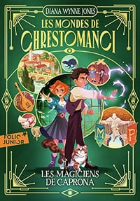 Les mondes de Chrestomanci (Tome 3) - Les magiciens de Caprona - Diana Wynne Jones (2023)