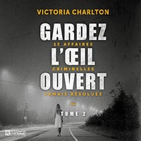 Gardez l'oeil ouvert - Tome 2 - Victoria Charlton (2021)