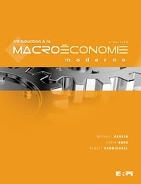 Introduction à la macroéconomie moderne - 4e édition - Michael Parkin, Robin Bade, Benoît Carmichael (2010)