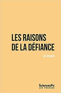 Les raisons de la défiance - Luc Rouban (2022)