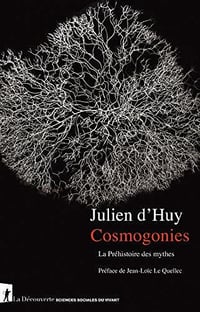 Cosmogonies - Julien d’ HUY (2020)