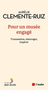 Pour un musée engagé - Aurélie Clemente-Ruiz (2025)