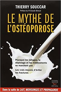Le mythe de l’ostéoporose - Thierry Souccar