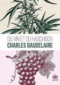 Du vin et du haschich - Charles Baudelaire (2020)