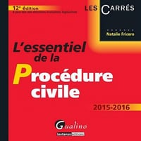 L’essentiel de la procédure civile 2015-2016 - Natalie Fricero