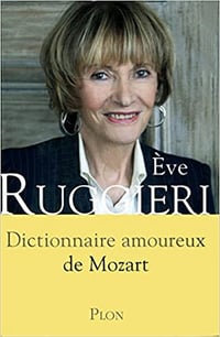 Dictionnaire Amoureux de Mozart - EVE RUGGIERI