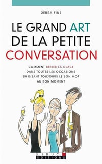 Debra Fine - Le grand art de la petite conversation