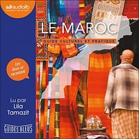 Le Maroc: Guide culturel et pratique - Lila Tamazit (2020)