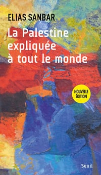 La Palestine expliquée à tout le monde - Elias Sanbar (2025)