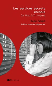 Les Services secrets chinois : De Mao au Covid-19 - Roger Faligot (2022)