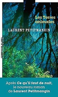 Les terres animales - Laurent Petitmangin (2023)