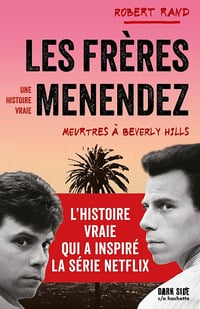 Les frères Menendez : Meurtres à Beverly Hills - Robert Rand (2024)