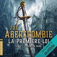 La Première loi - Tome 01 à 03 - Joe Abercrombie