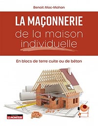 Maçonnerie de la maison individuelle - Benoit Mac Mahon (2023)