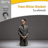 Le schmock - Franz-Olivier Giesbert (2020)