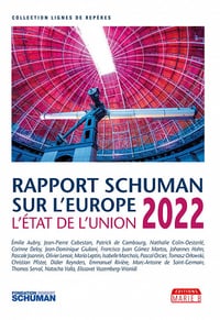Rapport Schuman sur l’Europe, l’état de l’Union 2022 - Pascale Joannin et Collectif (2022)