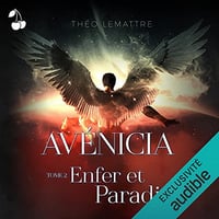 Enfer et Paradis: Avénicia 2 - Théo Lemattre - 2022