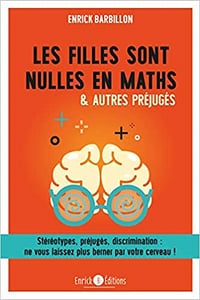Les filles sont nulles en maths & autres préjugés - Enrick Barbillon (2020)