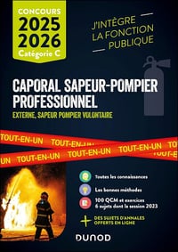 Hakim Mamouri, Roland Ligary, Sébastien Fougeray, Nathalie Nadaraj, Laure Passoni, Davina Berthelot - Concours Caporal sapeur-pompier professionnel 2025-2026 : Tout-en-un (J'intègre la Fonction Publique) (2025)