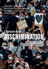 L'épreuve de la discrimination: Enquête dans les quartiers populaires - Julien Talpin et Collectif (2021)