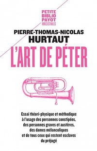 L'Art de péter - Pierre-Thomas-Nicolas Hurtaut (2011)