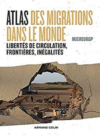 Atlas des migrations dans le monde - Migreurop (2022)