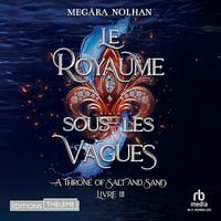 Le Royaume sous les vagues: A Throne of Salt and Sand T3 - Megära Nolhan (2026)