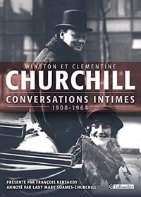 Conversations intimes (1908-1964) - Winston Churchill