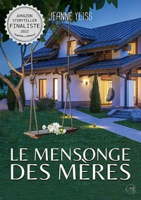 Le mensonge des mères - Jeanne Yliss (2022)