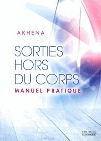Sorties hors du corps - Akhena (2014)