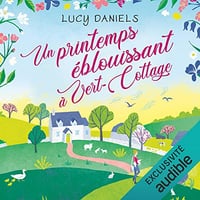 Un printemps éblouissant à Vert-Cottage: Vert-Cottage 3 - Lucy Daniels (2022)