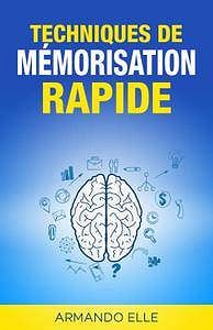 Techniques de Mémorisation Rapide