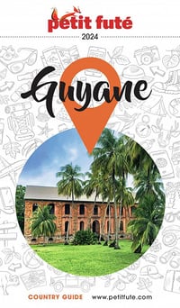 Guide Guyane Petit Futé - Dominique Auzias, Jean-Paul Labourdette (2023)