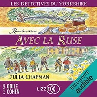 Rendez-vous avec la ruse: Les Détectives du Yorkshire 6 - Julia Chapman (2023)