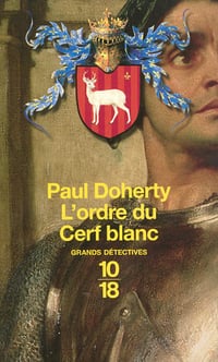 L'ordre du Cerf blanc - Paul Doherty (2007)
