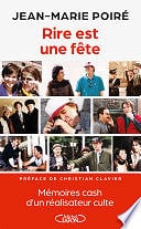 Jean-Marie Poiré - Rire est une fête - Mémoires cash d'un réalisateur culte (2024)