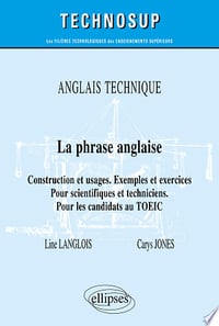 Anglais technique - La phrase anglaise - Line Langlois & Carys Jones (2021)