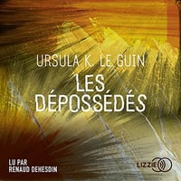 Les Dépossédés - Ursula K. Le Guin (2022)