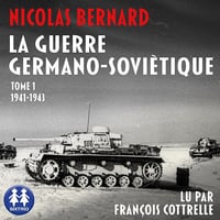 La Guerre germano-soviétique - Tome 1 - Nicolas Bernard (2024)