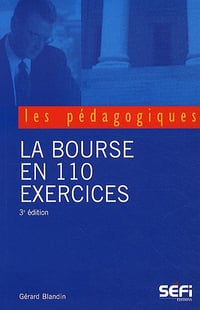 La bourse en 110 exercices - Gérard Blandin (2009)