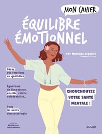 Mathilde Depaulis - Mon cahier équilibre émotionnel - Chouchoutez votre santé mentale (2026)