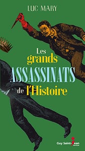 Les grands assassinats de l’Histoire