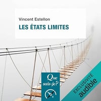 Les états limites - Collection Que sais-je - Vincent Estellon (2023)
