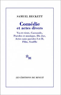 Comédie et actes divers - Samuel Beckett (2014)
