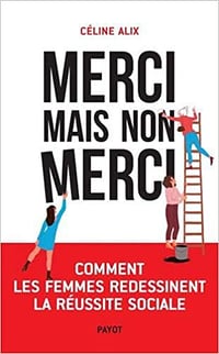 Merci mais non merci - Céline Alix (2021)
