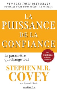 La puissance de la confiance : Le paramètre qui change tout - Stephen Covey (2024)
