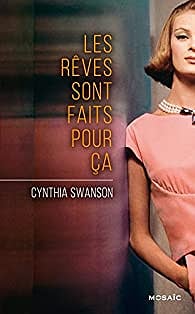 Les rêves sont faits pour ça